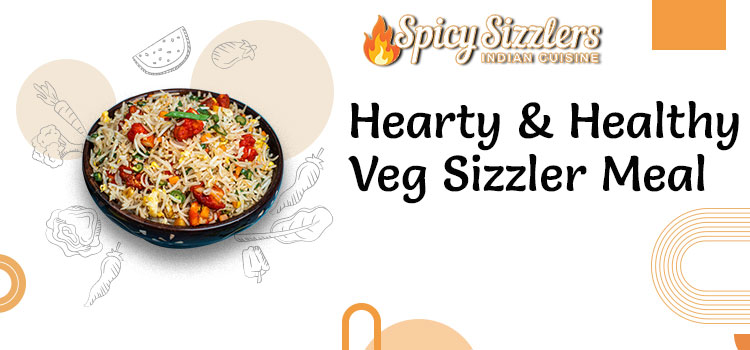 Hearty and Healthy Veg Sizzler Meal